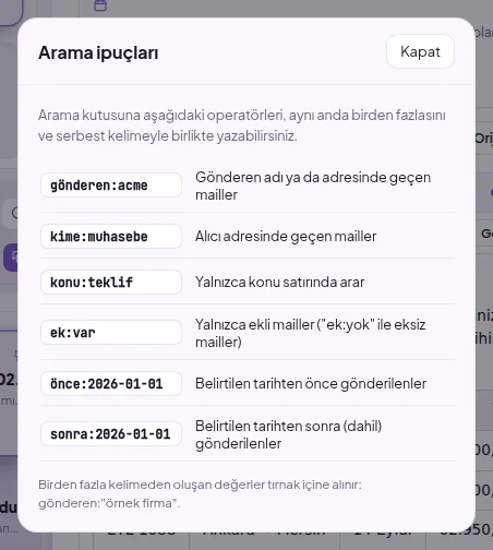 Arama ipuçları penceresi: gönderen:, kime:, konu:, ek:var, önce:, sonra: operatörleri
