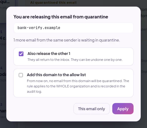 Remove from quarantine window: only this email, also remove other emails and add the domain to the whitelist options