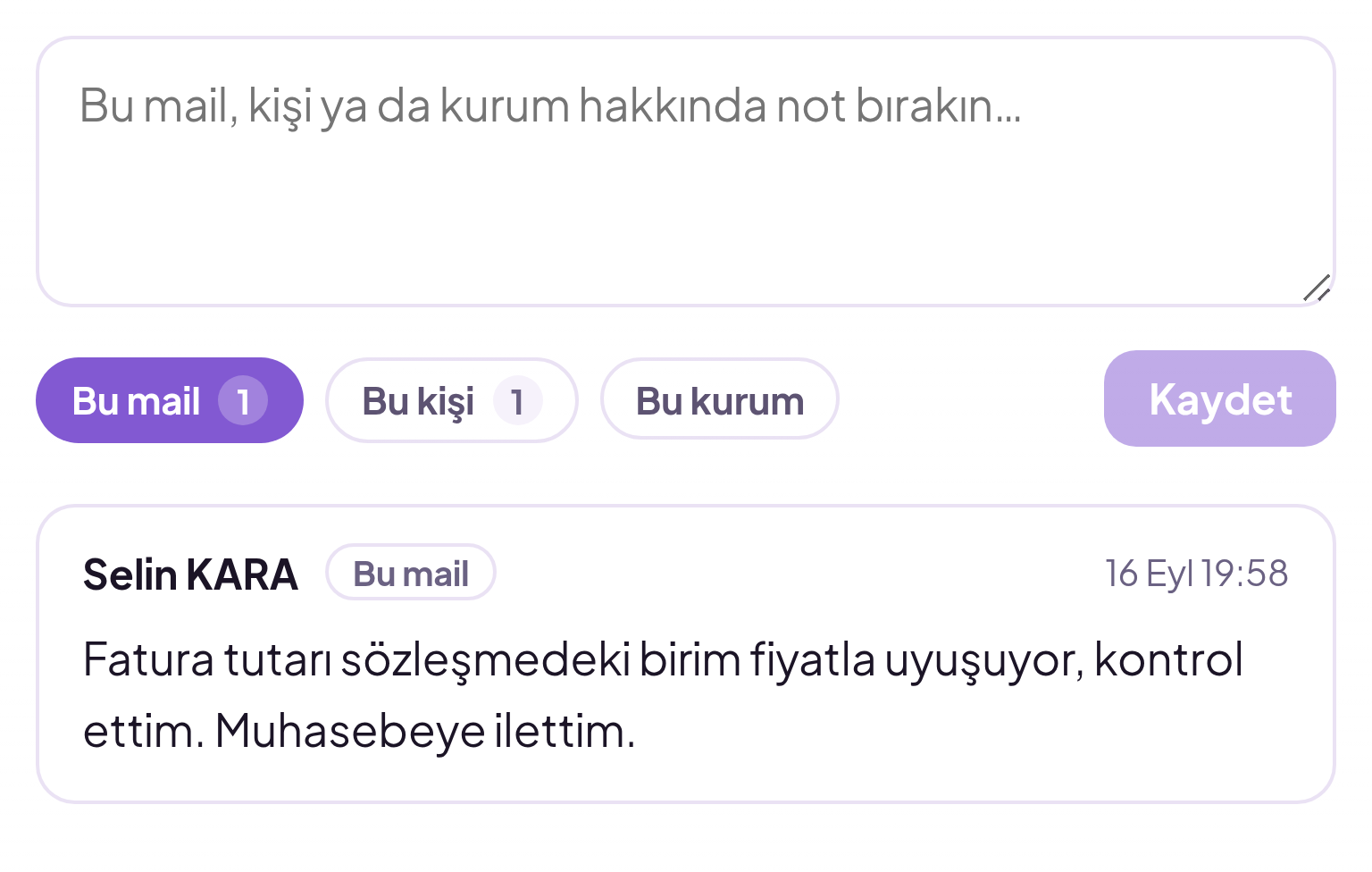 Not kartı: yazan kişi, kapsam etiketi ve tarih-saatiyle bir ekip notu
